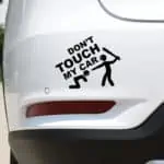 ne dotikaj se avtomobila nalepka za avto