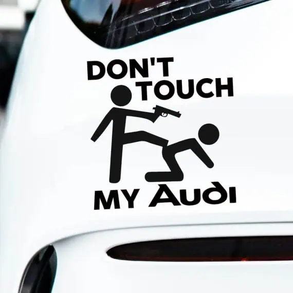AUDI nalepka za avto Don't touch my AUDI