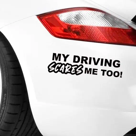 Avto nalepke iz vinila My Driving Scares Me Too