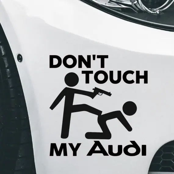 Avtomobilske nalepke Don't touch my AUDI