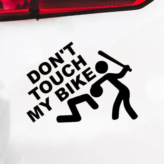 Don’t touch my bike