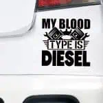 Nalepka My Blood Type Is Diesel za avtomobile
