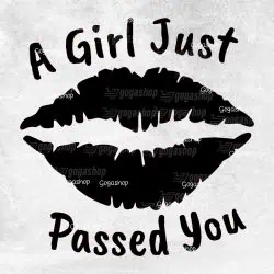 Nalepka za avto A girl just passed you