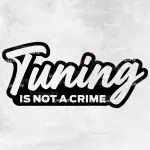 Nalepka za avto Tuning is not a crime
