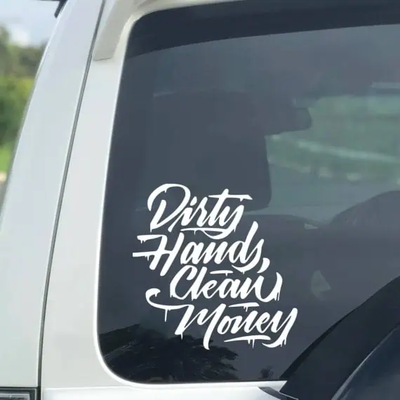 Nalepke za avto Dirty Hands Clean Money