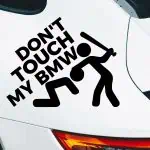 Nalepke za avto Don't touch my BMW