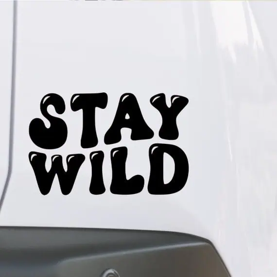 Nalepke za avto z napisom Stay Wild vinilske