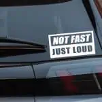 Not Fast Just Loud avto nalepka