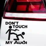 vinilske nalepke za avto Don't touch my AUDI