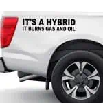 It's A Hybrid it burns gas and oil nalepka za avto