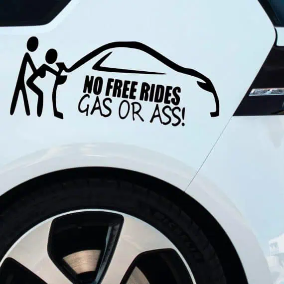 Nalepke za avto No free rides gass or ass