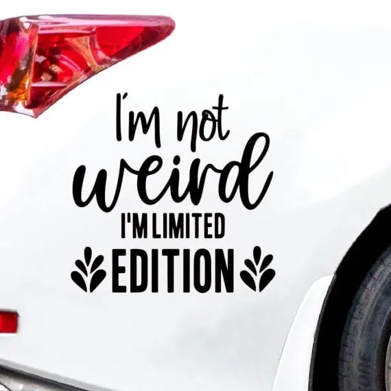 I'm Not Weird I'm Limited Nalepka za avto