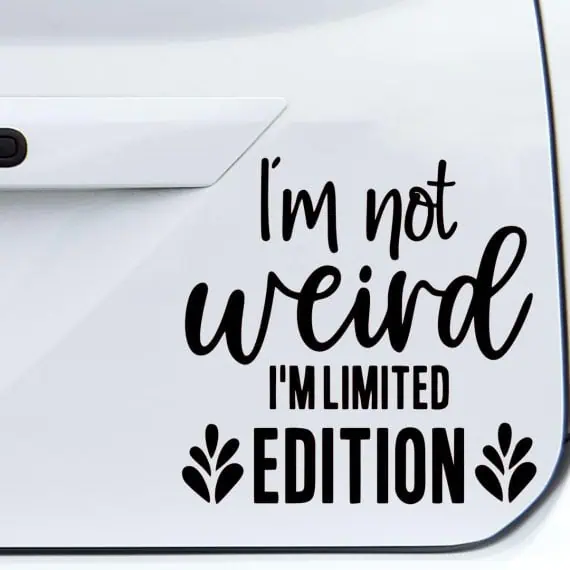 Nalepka I'm Not Weird I'm Limited za avto