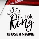 Nalepka Tik Tok King za avtomobile
